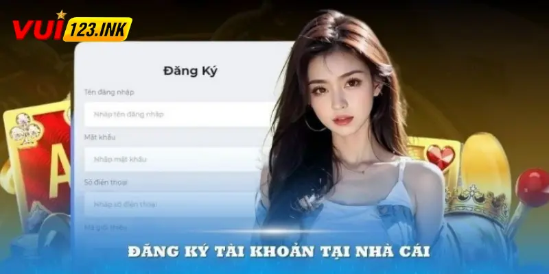 Hướng dẫn đăng ký tài khoản dễ dàng