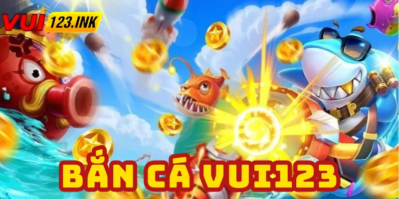 Sân chơi bắn cá chuyên nghiệp